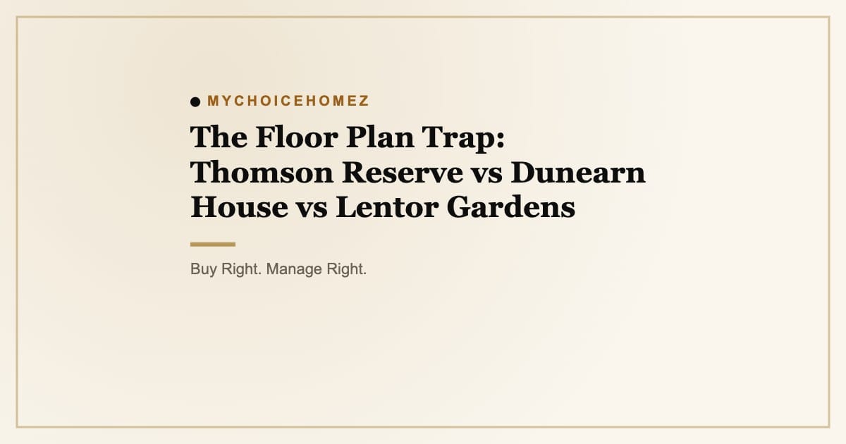 The Floor Plan Trap: Thomson Reserve vs Dunearn House vs Lentor Gardens