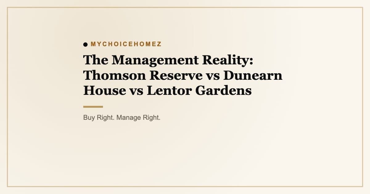 The Management Reality: Thomson Reserve vs Dunearn House vs Lentor Gardens