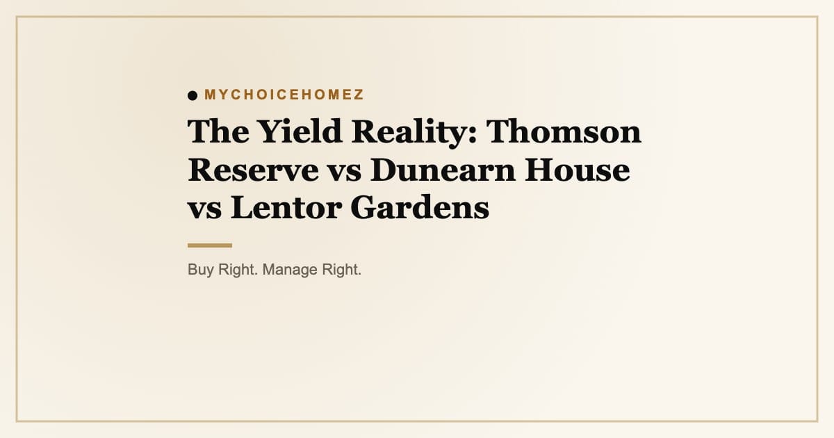 The Yield Reality: Thomson Reserve vs Dunearn House vs Lentor Gardens
