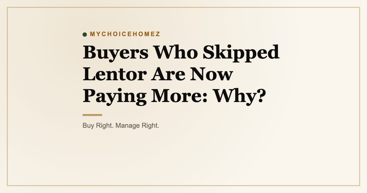 Buyers Who Skipped Lentor Are Now Paying More: Why?